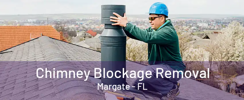 Chimney Blockage Removal Margate - FL