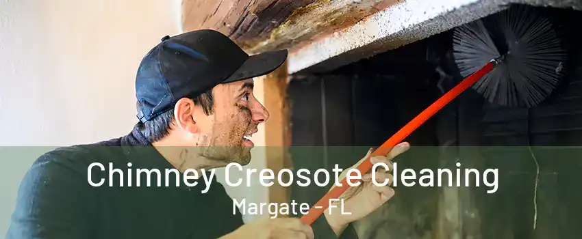 Chimney Creosote Cleaning Margate - FL