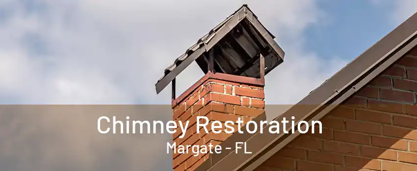 Chimney Restoration Margate - FL