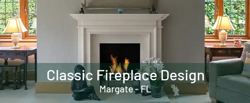 Classic Fireplace Design Margate - FL