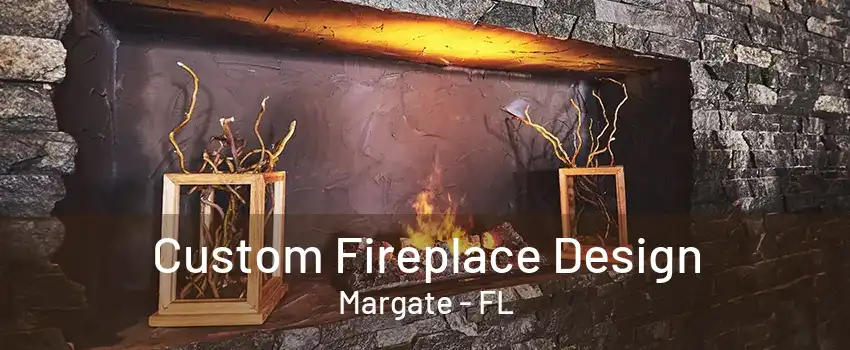 Custom Fireplace Design Margate - FL