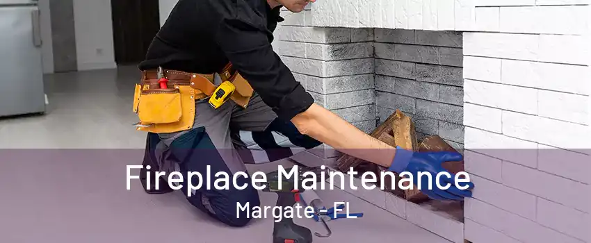 Fireplace Maintenance Margate - FL