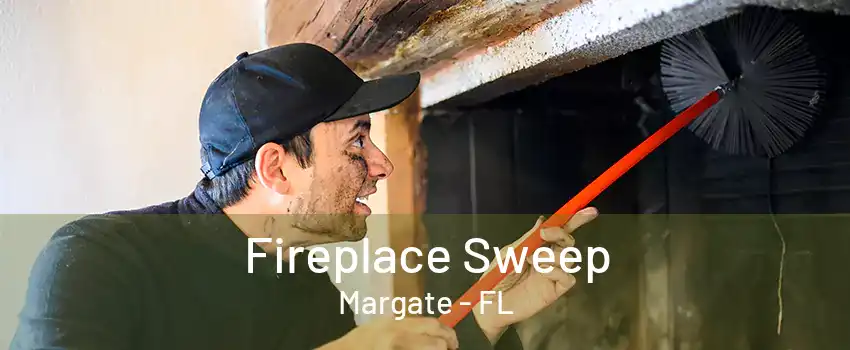 Fireplace Sweep Margate - FL