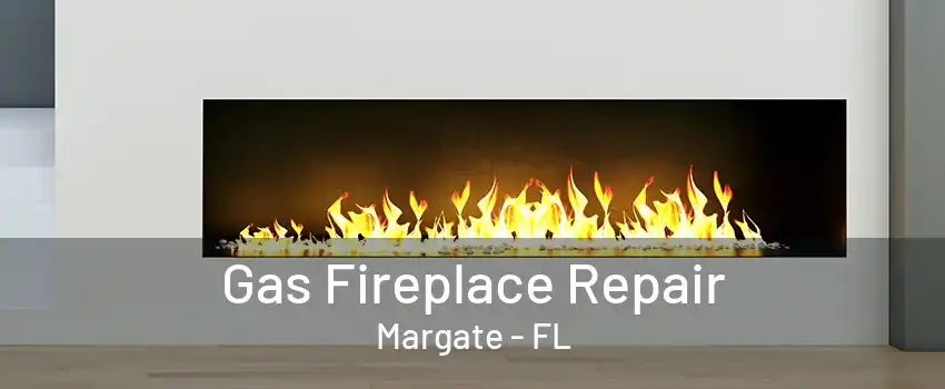 Gas Fireplace Repair Margate - FL