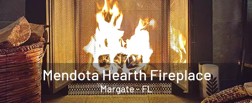 Mendota Hearth Fireplace Margate - FL