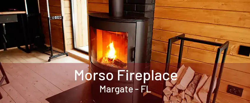 Morso Fireplace Margate - FL