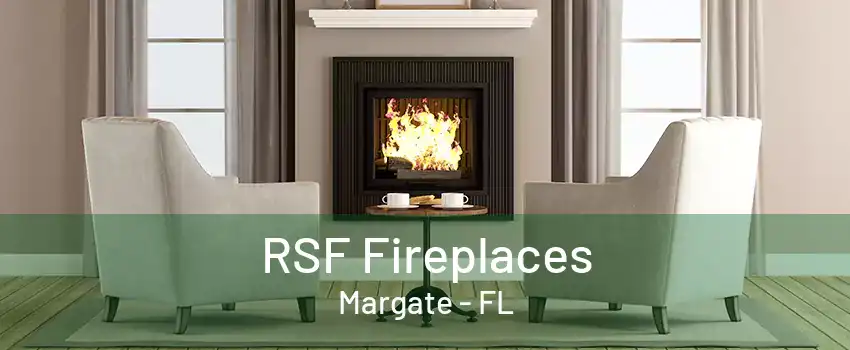 RSF Fireplaces Margate - FL